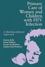 Primary Care Women/Child with HIV - Patricia Kelly