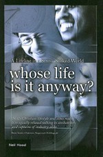 Whose Life Is It Anyway?: A Lifeline in a Stress-Soaked World - Neil Hood, Hood Neil, David Lund