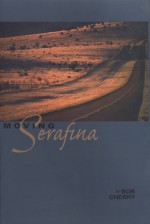 Moving Serafina - Bob Cherry