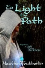 To Light the Path - Heather Sutherlin