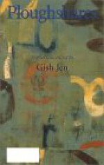 Ploughshares Fall 2000 : Fiction Issue - Gish Jen