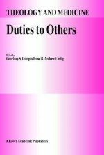 Duties to Others - Courtney S. Campbell, B. Andrew Lustig