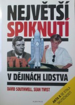 Největší spiknutí v dějinách lidstva - David Southwell, Sean Twist, Pavel Medek