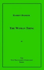 The Woman Thing - Harriet Daimler, Iris Owens