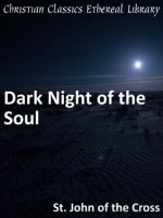 Dark Night of the Soul - Enhanced Version - John Of the Cross, E. Allison Peers