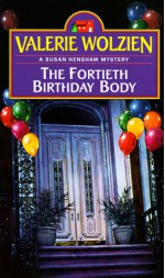 The Fortieth Birthday Body - Valerie Wolzien