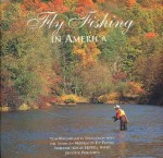 Fly Fishing in America - Tom Rosenbauer, Tom Bosenbauer