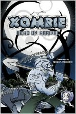 Xombie Dead on Arrival (Xombie) (Xombie) - James Farr