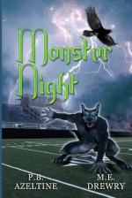 Monster Night - P.B. Azeltine, M.E. Drewry, Judy Bullard