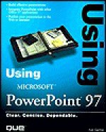 Using Microsoft PowerPoint 97 - Nat Gertler