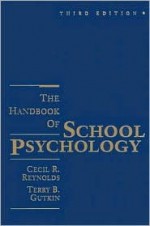 The Handbook of School Psychology - Cecil R. Reynolds