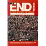 The End: 80 Years of Life on the Terraces - Tom Watt