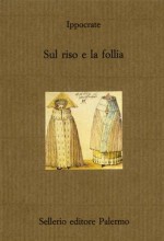 Sul riso e la follia - Ippocrate