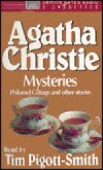 Philomel Cottage and the Other Stories (Agatha Christie Mysteries) - Tim Pigott-Smith, Agatha Christie