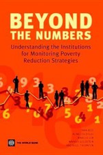 Beyond the Numbers: Understanding the Institutions for Monitoring Poverty Reduction Strategies - Aline Coudouel, Marcus Cox, Markus Goldstein, Nigel Thornton