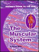 Muscular System - Katherine White