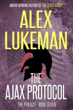 The Ajax Protocol (The Project) - Alex Lukeman