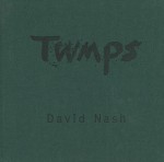 Twmps - David Nash, Sarah Bloomfield