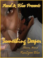 Something Deeper - Shara Azod, RaeLynn Blue