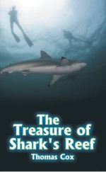 The Treasure Of Shark's Reef - Thomas Cox