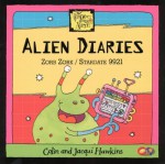 Alien Diaries (Vampires, Pirates, Aliens) - Colin Hawkins, Jacqui Hawkins