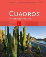 Cuadros Student Text, Volume 2 of 4: Introductory Spanish - Sheri Spaine Long, Sylvia Madrigal Velasco, Kristin Swanson, Maria Carreira