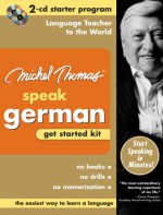 Michel Thomas Speak German Get Started Kit [With Zippered Travel Case] - Michel Thomas