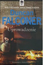 Uprowadzenie - Duncan Falconer