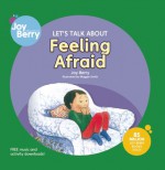 Let's Talk About Feeling Afraid - Joy Berry, Maggie Smith