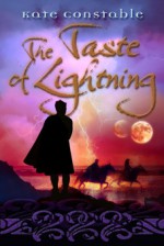 The Taste of Lightning - Kate Constable