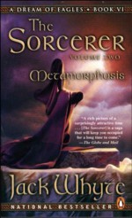 Metamorphosis: The Sorcerer, Book 2 (The Camulod Chronicles, Book 6) - Jack Whyte