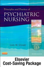 Principles and Practice of Psychiatric Nursing - Text and Virtual Clinical Excursions 3.0 Package - Gail Wiscarz Stuart