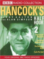 Hancock's Half Hour, Series 2 - Ray Galton, Alan Simpson, Kenneth Williams, Bill Kerr, Tony Hancock, Sid James, Hattie Jacques, 2006 ? BBC Audiobooks Ltd 1992