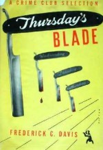 Thursday's Blade - Frederick C. Davis