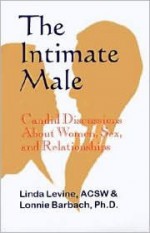 The Intimate Male - Linda Levine, Lonnie Garfield Barbach, Lonnie Barbach