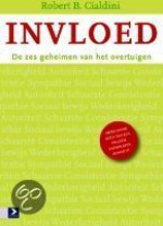 Invloed, theorie en praktijk - Robert B. Cialdini, Marjolijn Stoltenkamp