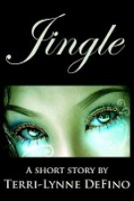 Jingle An Original Fairy Tale - Terri-Lynne DeFino