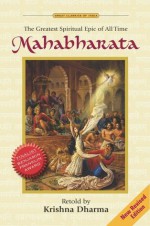 Mahabharata - The Greatest Spiritual Epic of All Time by Krishna Dharma - Krishna Dharma