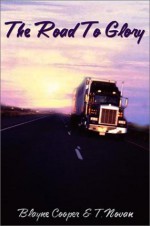 The Road to Glory - Blayne Cooper, T. Novan