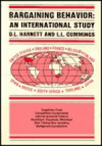 Bargaining Behavior: An International Study - Donald L. Harnett, Larry L. Cummings