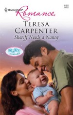 Sheriff Needs a Nanny (Baby on Board) - Teresa Carpenter