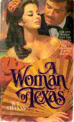 A Woman of Texas - Robert Tyler Stevens