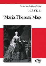 Maria Theresa Mass: Vocal Score the New Novello Choral Edition - Joseph Haydn, Michael Pilkington