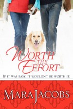 Worth The Effort (Worth Series #4) - Mara Jacobs