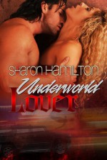 Underworld Lover - Sharon Hamilton