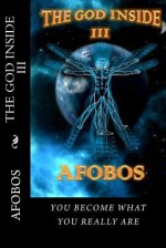 The God Inside III - Afobos