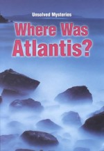 Where Was Atlantis? - Brian Innes