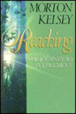 Reaching - Morton T. Kelsey