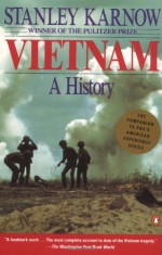 Vietnam: A History - Stanley Karnow