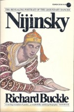 Nijinsky - Richard Buckle